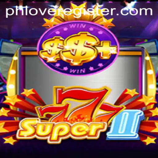 Exploring the Exciting World of Super777II: A Comprehensive Guide